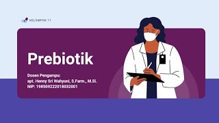 Tugas Nutraseutika  Prebiotik  Kelompok 11 [upl. by Aicia]