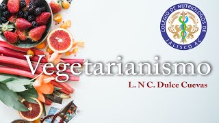 Colegio de Nutriólogos de Jalisco  Vegetarianismo [upl. by Yard418]