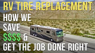 Saving 💰On RV Tires  And Getting The Job Done Right [upl. by Aynekat789]