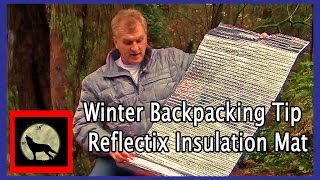 Winter Backpacking Tip  Reflectix Insulation Mat [upl. by Pedersen76]