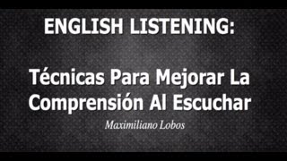 Técnicas para mejorar tu nivel de LISTENING [upl. by Ruffi542]