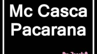 Mc Casca  Pacarana [upl. by Yardna]