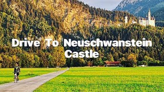 Drive To Neuschwanstein CastleGermany  Driving Tour germany castle youtube [upl. by Airelav]