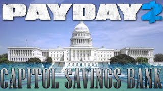 Capitol Savings Bank  Payday 2 Custom Heist Deathwish Solo [upl. by Clapp536]