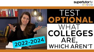 Test Optional 2023 What Colleges Are Which Aren’t for 20222024 Admissions Cycles [upl. by Adnohsal655]