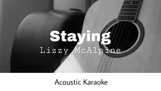 Lizzy McAlpine  Staying Acoustic Karaoke [upl. by Iroak]