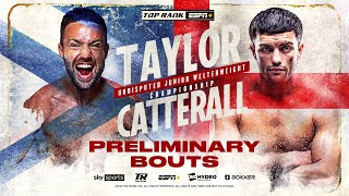 Josh Taylor vs Jack Catterall  PRELIMINARY BOUTS LIVE STREAM [upl. by Booma]