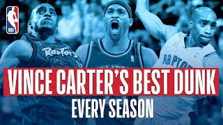 Vince Carter BEST Dunk Each Year In The NBA [upl. by Keemahs]