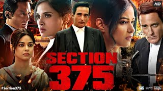 Section 375 Full Movie  Akshaye Khanna Richa Chadha Tarun Saluja  Facts amp Review [upl. by Auginahs]