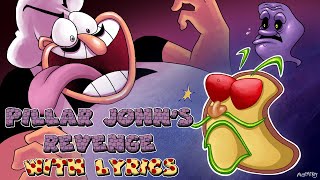 Pillar Johns Revenge WITH LYRICS by RecD  Pizza Tower Lap 3 Cover [upl. by Tnilc533]