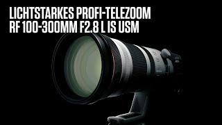 Canon RF 100300mm F28 L IS USM das licht und leistungsstarke Telezoom [upl. by Ccasi608]