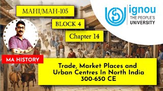 MAH105 I Chapter 14 l History of Indian Economy l North India 300650 CE ignou2024 mahistory [upl. by Korns]