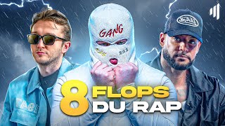 8 IMMENSES FLOPS DU RAP FRANÇAIS [upl. by Assilanna]