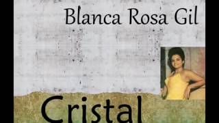 Blanca Rosa Gil Cristal [upl. by Seys]