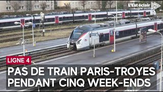 Pourquoi vous ne pourrez pas prendre le train pendant cinq weekends sur le ParisTroyes [upl. by Marteena]