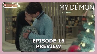 My Demon Episode 16 Finale Preview amp Spoiler ENG SUB [upl. by Balac]