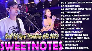 SWEETNOTES Nonstop Playlist 2024 💕 Best of OPM Love Songs 2024 💕  With lyrics [upl. by Tove]