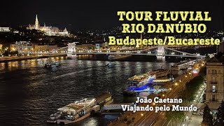 TOUR FLUVIAL RIO DANÚBIO DE BUDAPESTE A BUCARESTE [upl. by Pulchi]