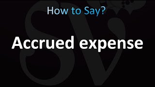 How to Pronounce Accrued expense [upl. by Phelan]