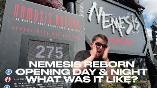 Nemesis Reborn  OPENING DAY amp NIGHT  what was it like [upl. by Aseena]