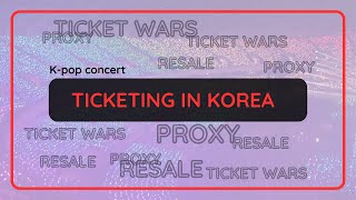 TICKETING FOR CONCERTS IN KOREA  Spilling the Secrets  Tips Resales Proxy [upl. by Patin612]