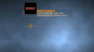 Wolfsheim  The Sparrows and the Nightingale EDMAX REMIX [upl. by Claresta]