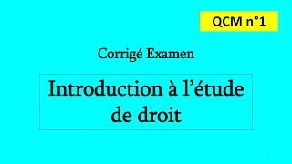 Corrigé Examen QCM Introduction à létude de droit [upl. by Dnomad]