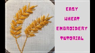 How to Embroider a Wheat Design  Easy wheat embroidery tutorial for beginners [upl. by Ocsicnarf]