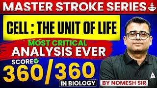 Cell the Unit of Life Class 11 Score 360360 in NEET Biology  🔥 Master Stroke Series by Nomesh Sir [upl. by Astto]