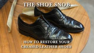 The Shoe Snob  How To Restore Your Creased Leather Shoes [upl. by Mancino340]