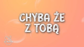 MODELKI  Chyba że z Tobą prod Vłodarski TekstLyrics [upl. by Tyre]