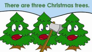 Three Christmas Trees  Christmas Songs for Kids [upl. by Ahsrop]