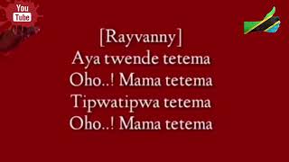 Rayvanny ft Diamond Platnumz  TETEMA LYRICS VIDEO [upl. by Nah]