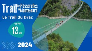 Trail des Passerelles du Monteynard  Le Trail du Drac [upl. by Magdalen175]