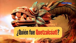 ¿Quién fue Quetzalcóatl [upl. by Leikeze774]