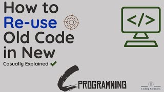 How to Use Previous C Code in a New Program [upl. by Clywd]