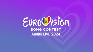 EUROVISION Moldova 2024 Audiții LIVE [upl. by Merriott769]