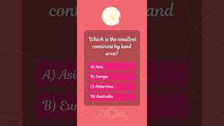 Which is the smallest continent by land area quiz quiztime continents austaralia aisa europe [upl. by Gwennie]