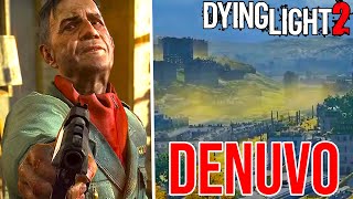 Dying Light 2 Performance Issues with Denuvo [upl. by Ynnavoig]