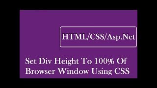 How To Set Div Height To 100 Of Browser Window Using CSS [upl. by Annala174]