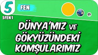 Dünyamız ve Gökyüzündeki Komşularımız 📗 5FEN1 2025 [upl. by Airamasor]