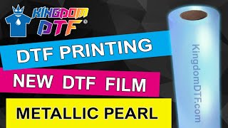 Introducing DTF Metallic Film for DTF Printing  Kingdom DTF [upl. by Nieberg]