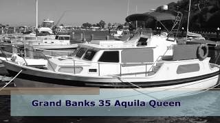 Grand Banks 35 Aquila Queen [upl. by Elia]