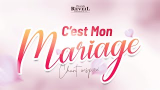 Cest mon Mariage [upl. by Aschim]