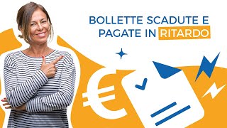 Bollette scadute e pagate in ritardo [upl. by Burbank]