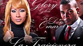 La Traicionera  Glory Ft Don Omar [upl. by Epotimet]