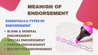 Meaning of Endorsement of Negotiable Instrument Essentials and Types of Endorsement for BBABCOM [upl. by Reivaz]