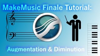 MakeMusic Finale Tutorial Augmentation and Diminution [upl. by Tisman]