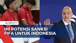 Ancaman Sanksi FIFA untuk Indonesia Tak Bisa Ikut Kompetisi hingga Tidak Diakui [upl. by Nairrot]