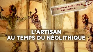 Lartisan  Sur les traces des hommes du néolithique  Documentaire complet  S2E3 [upl. by Januarius]